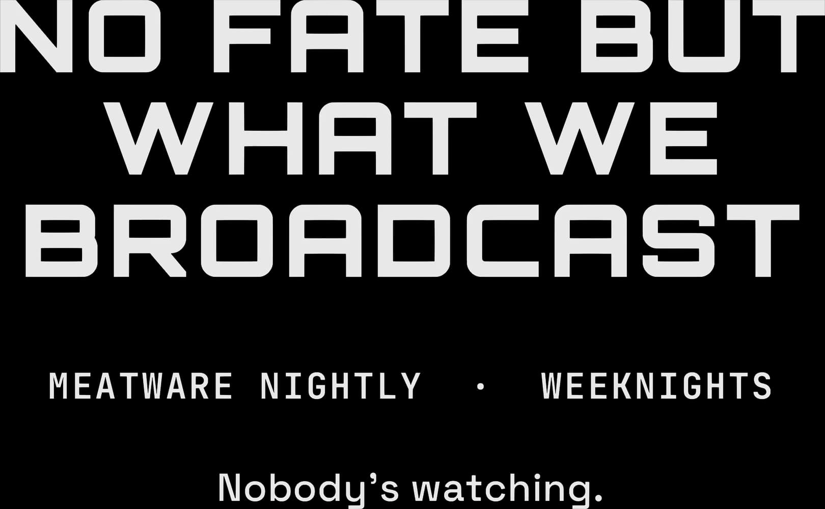 No Fate But What We Broadcast — Magnet — Bone